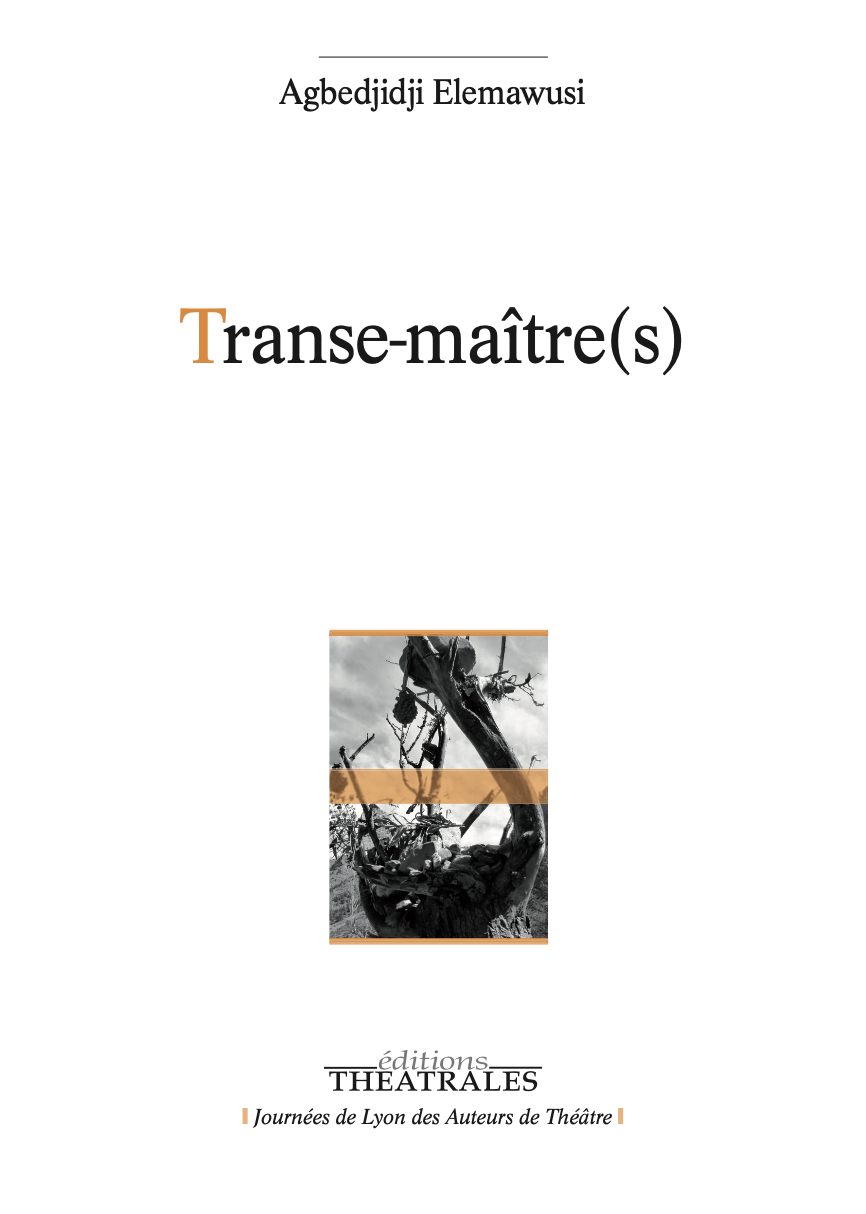 Transe-maître(s) par Elemawusi Agbedjidji